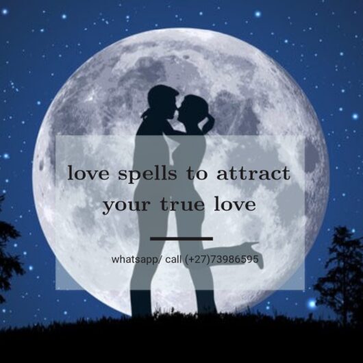 Powerful love spells to return your lost lover in few hours by the best witch in johannesburg