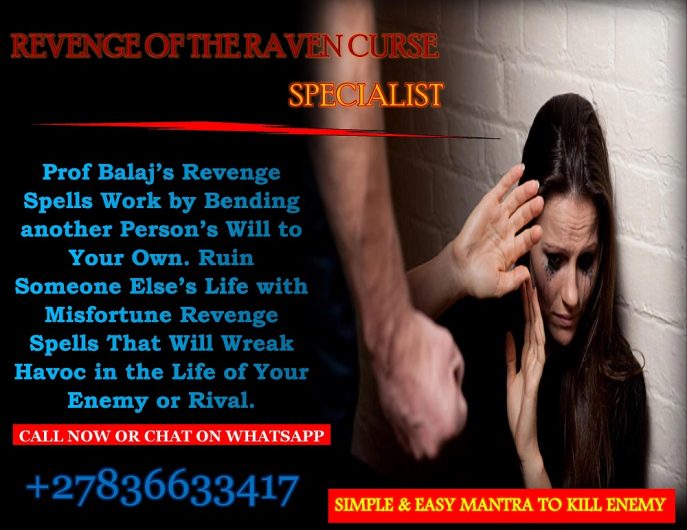 Revenge Spell Caster Near You: Most Powerful Revenge Spells for Those Who Have Wronged You – See Results in 24 Hours +27836633417