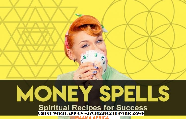 Money Spells that brings Instant Wealth cell +27631229624.