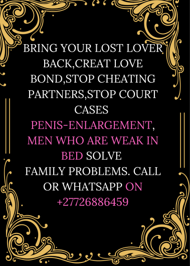 LOVE SPELL CASTER +27716356648 A TRADITIONAL HEALER In Bloemhof, Brits, Chistiana, Fochville, GaRankuwa, Koster, Letsopa, Mabopane, mmabatho, Orkney, South africa ,Potchefstroom, Reivelo, Rustenburg, Schweizer Reneke, Ventersdorp, Vryburg, zeerust