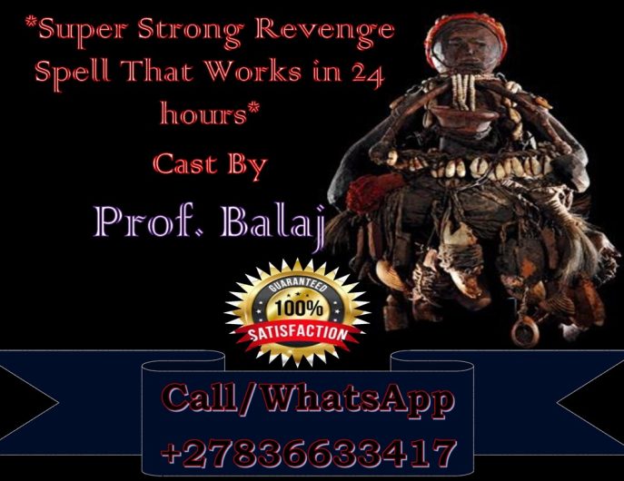 Safe and Ethical Revenge Spells That Deliver Results | Best- Reviewed Revenge Spell You Can Cast at Home Safely +27836633417