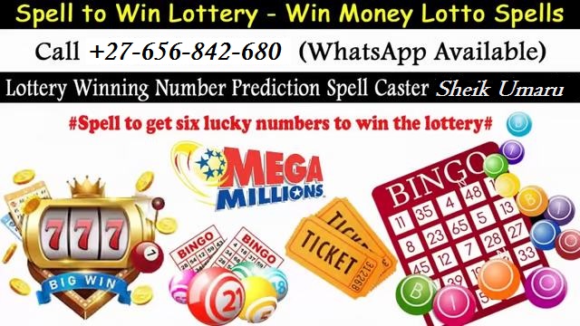 Working Lottery Spell In London Capital Of England And Brazil, Spell To Win Jackpot Money In Furbo In Sweden, Spain And Poland Call ☏ +27656842680 Spells To Win Six Lucky Numbers In Pretoria South Africa, Powerball – Mega Millions Spell In Singapore, Gambling Spell In Chautauqua City in Kansas, United States